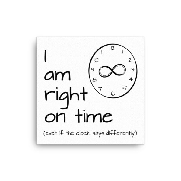 I am right on time affirmation 12x12 canvas wall art